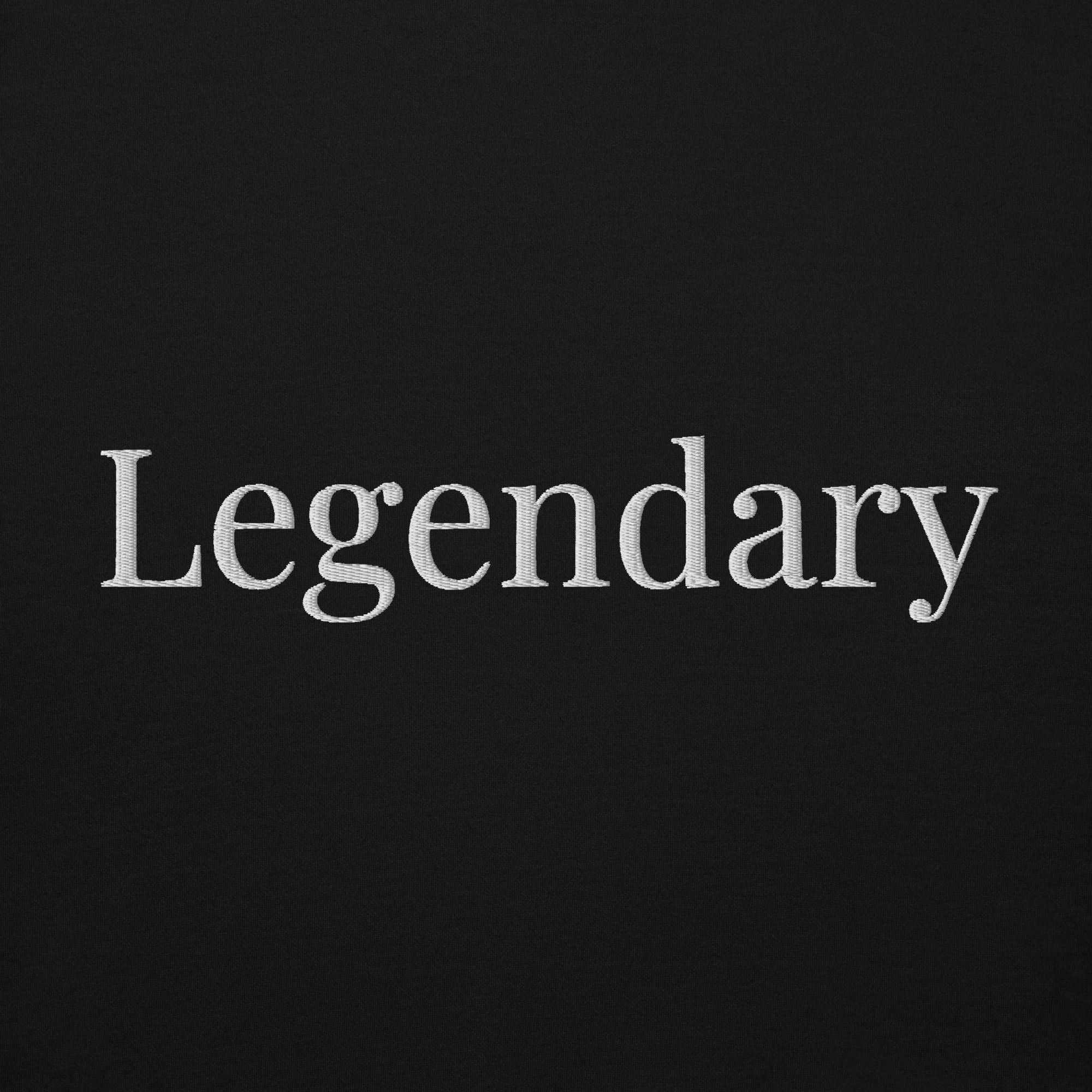 Legendary Hoodie